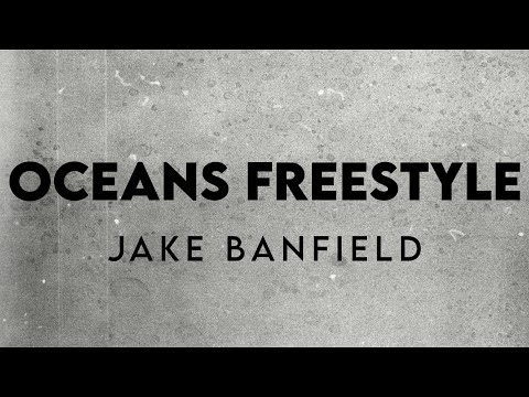 Oceans Freestyle (Lyrics) - Jake Banfield | Hillsong United - Taya Smith