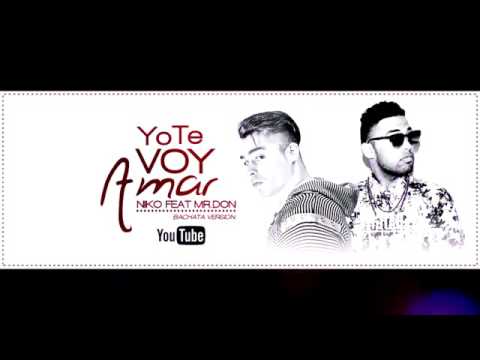 Niko Feat Mr Don - Yo Te Voy Amar (Bachata Version)
