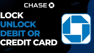 How to Lock Unlock Credit Debit Cards On Chase !