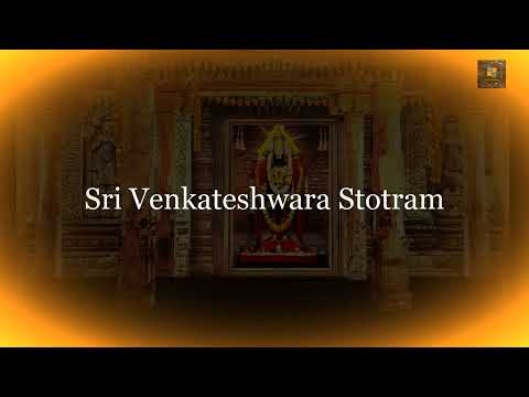 Sri Venkateswara Stotram | Kamalakucha Choochuka Kunkumatho | Sumukham Suhrudam Sulabham Sukhadam