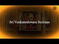 Sri Venkateswara Stotram Kamalakucha Choochuka Kunkumatho Sumukham Suhrudam Sulabham Sukhadam