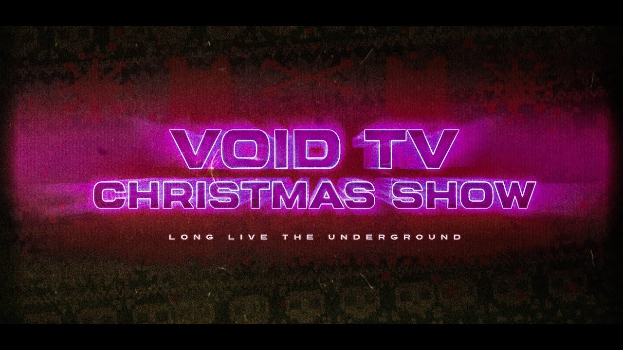 VOID TV - UNDERGROUND CHRISTMAS SPECIAL
