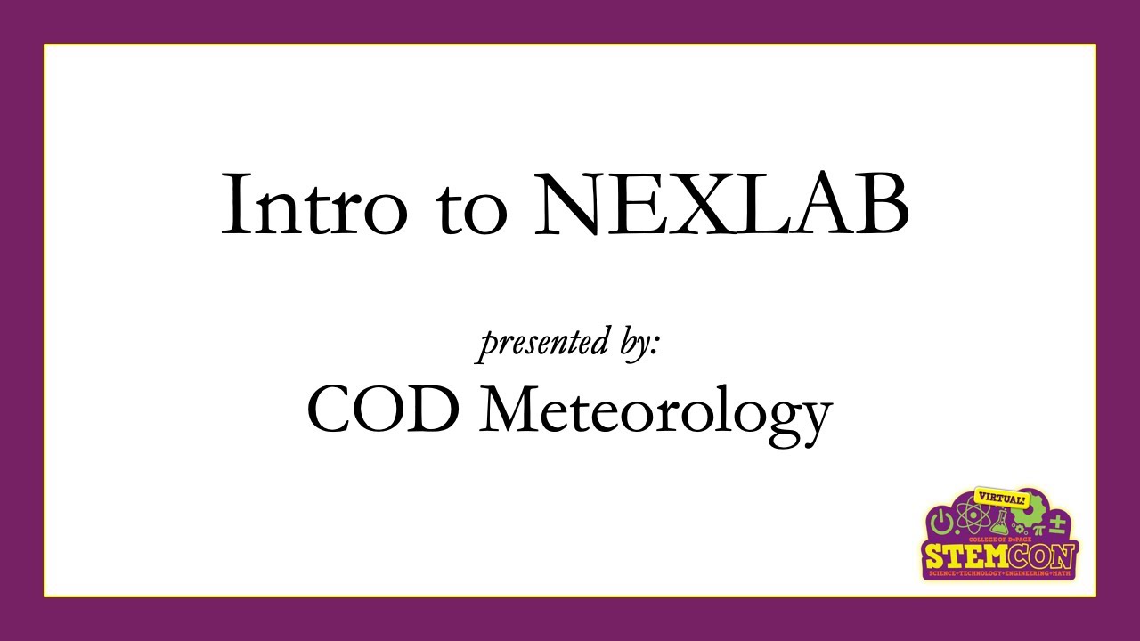 Intro to NEXLAB - STEMCON 2021