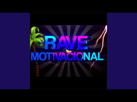 RAVE MOTIVACIONAL