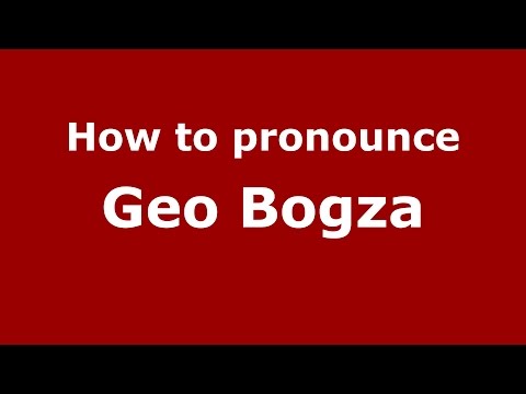 How to pronounce Geo Bogza (Romanian/Romania)  - PronounceNames.com