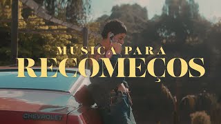 Música para Recomeços Lyrics English Translation