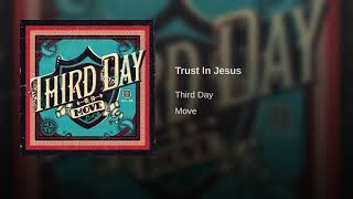 Third Day - Trust In Jesus