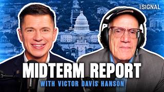 Victor Davis Hanson: How Trump Came Back From Rock Bottom | Midterm Report Ep. 1