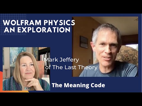 Explorations in Wolfram Physics with Mark Jeffery of The Last Theory
