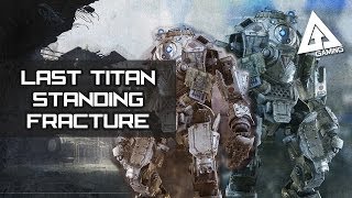 Gameplay - Last Titan Standing su Fracture