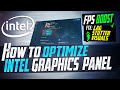 How To Optimize INTEL Graphics For GAMING Performance The Ultimate GUIDE 2021 Update
