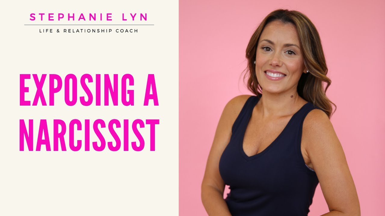 Exposing The Narcissist - Show People Who They Are! | Stephanie Lyn Coaching