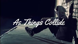 Maroon 5 - As Things Collide [Sub español] (Kara&#39;s Flowers)