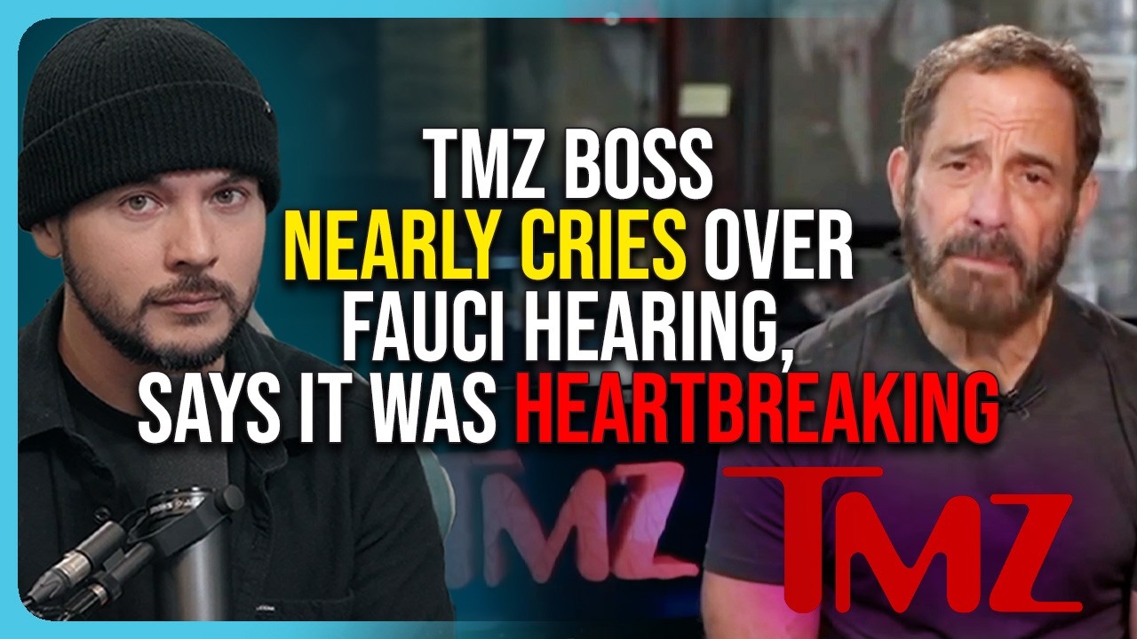 TMZ Boss NEARLY CRIES Over Fauci Hearing, Says It Was HEARTBREAKING