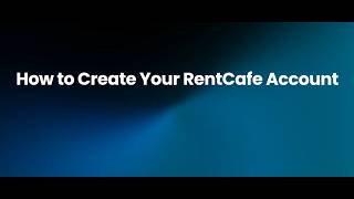 How to Create Your RentCafe Account