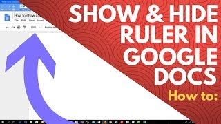 Google Docs Ruler 2018 - How to Show and Hide