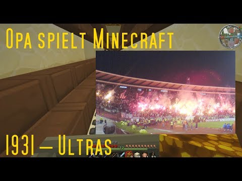 Opa spielt Minecraft 1931 – Ultras