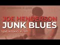 Joe Henderson - Junk Blues (Live in Tokyo, 1971) (Official Audio)
