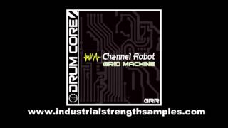 DRUMCORE : Channel Robot Grid Machine Version