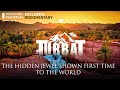 Exclusive Documentary on Turbat Balochistan I The Hidden Jewel | Discover Pakistan TV