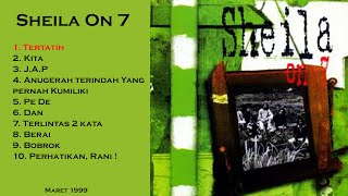 Download lagu Sheila On 7 Album Pertama - Kita - JAP - Anugerah Terindah - Dan - Perhatikan Rani mp3