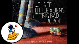 The Three Little Aliens and the Big Bad Robot (Read Aloud in HD)