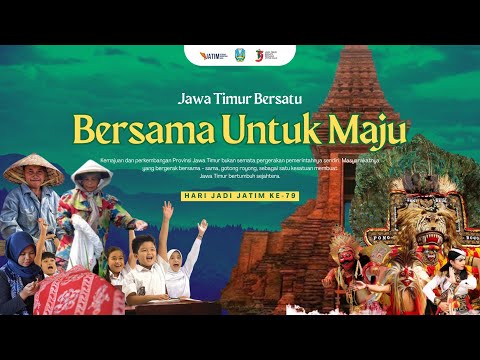 HARI JADI  KE-79  JAWA TIMUR |  JAWA TIMUR BERSATU, BERSAMA UNTUK MAJU - Dinas Komunikasi dan Informatika Provinsi Jawa Timur    