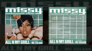 Missy  Elliott - All N My Grill (Feat. MC Solaar &amp; Nicole Wray) (HQ)