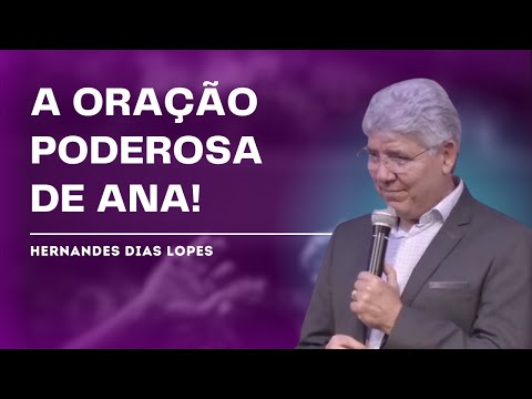 A ORAÇÃO DE ANA - Hernandes Dias Lopes