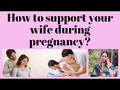 How to Support Your Wife During Pregnancy?