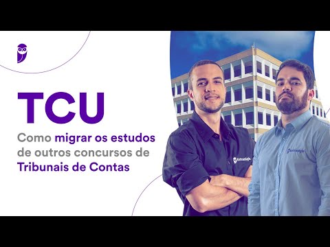 TCU Exam: How to migrate studies from other Audit Court exams