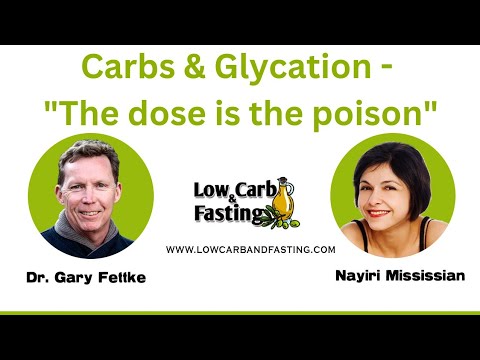 (2) Carbs & Glycation - "The dose is the poison"