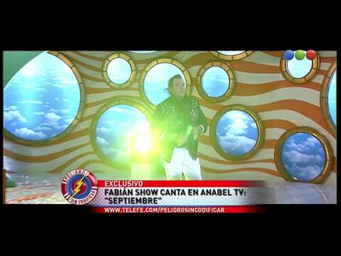 Anabel TV: Fabián sings the show "September" - Uncoded Danger