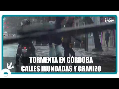 Tormenta severa en Córdoba calles inundadas y granizo alerta meteorológico