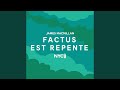 Factus Est Repente