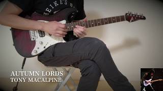 【難曲】Tony MacAlpine - Autumn Lords - Guitar Cover