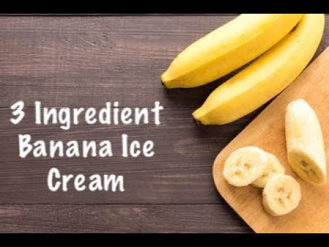Summer Treat/3 Ingredient Banana Ice Cream