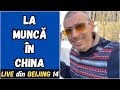 La muncă în BEIJING | LIVE din CHINA 14