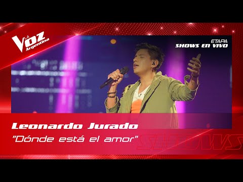 Leonardo Jurado - “Donde está el amor” - Shows en vivo 8vos - La Voz Argentina 2022