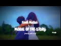 Neeti Mullai X Moral Of The Story Slowed And Reverb