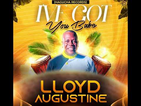 Lloyd Augustine- I've Got You Babe Ft HAGUCHA RECORDS