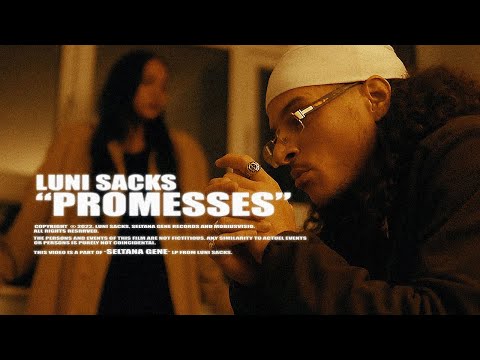 Luni Sacks - Promesses (Clip officiel)