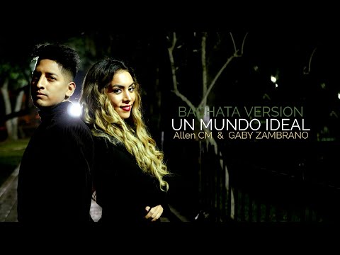 Un Mundo Ideal (Bachata Version) - Allen CM & Gaby Zambrano / A Whole New World