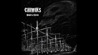 CHIMIKS - I'm back