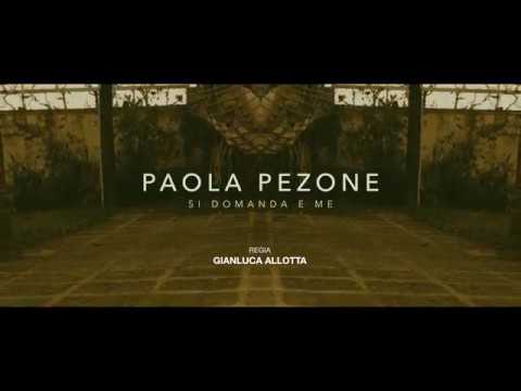 PAOLA PEZONE - SI DOMANDA E ME