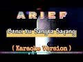 ARIEF - Benci ku Sangka Sayang ( Karaoke Version ) | 127Musik