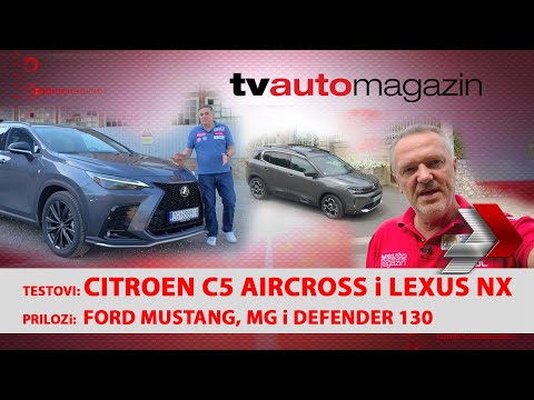 TV Automagazin S11 40 - C5 Aircross i Lexus NX! Prilozi: Mustang, MG i Defender 130!