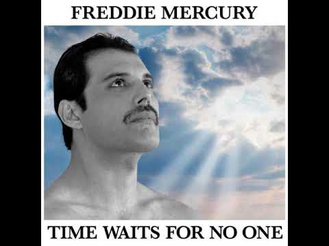 Freddie Mercury - Time Waits For No One