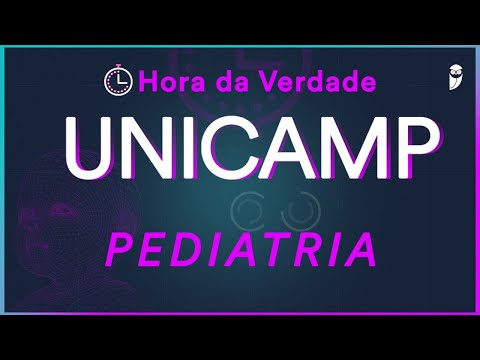 UNICAMP 2022 - Hora da Verdade Pediatria - Revisão para Residência Médica