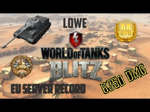 Lowe - 6350 DMG - EU server record - World of Tanks Blitz